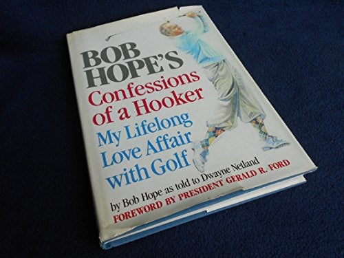 Bob Hope's Confessions of a Hooker
