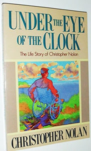 Under the Eye of the Clock 