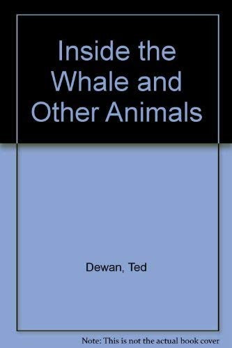 Inside the Whale and Other Animals