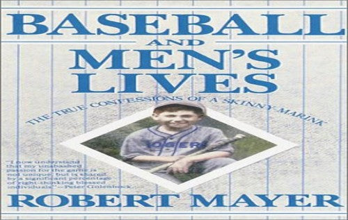 Baseball and Men's Lives