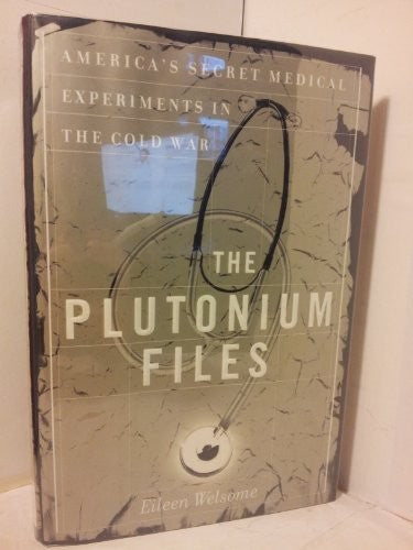 The Plutonium Files