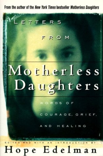 Letters from Motherless Daughters