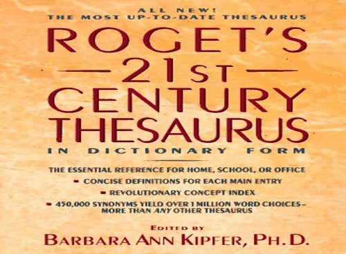 Roget's 21st Century Thesaurus in Dictionary Form
