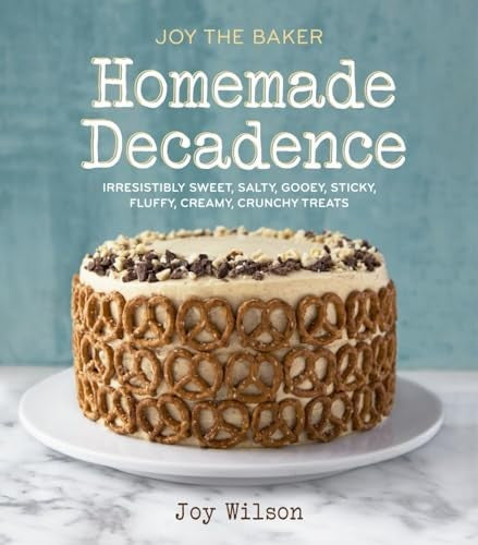 Joy the Baker Homemade Decadence