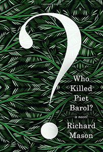 Who Killed Piet Barol? 