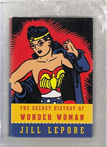 The Secret History of Wonder Woman