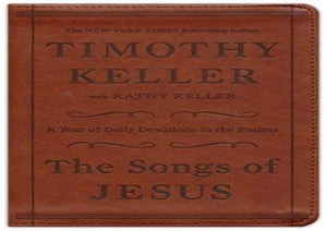 The Songs of Jesus: A Year of Daily Devotions in the Psalms 
