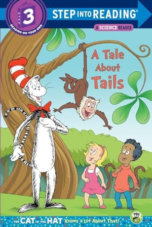 A Tale About Tails (Dr. Seuss/The Cat in the Hat Knows a Lot About That!)