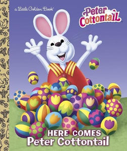 Here Comes Peter Cottontail Little Golden Book (Peter Cottontail) 