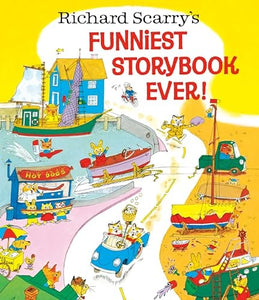 Richard Scarry's Funniest Storybook Ever! 