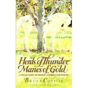 Herds of Thunder, Manes of Gold