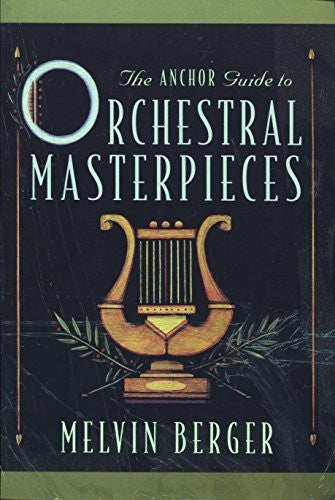 Anchor Guide to Orchestral Masterpieces,