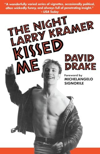 The Night Larry Kramer Kissed Me
