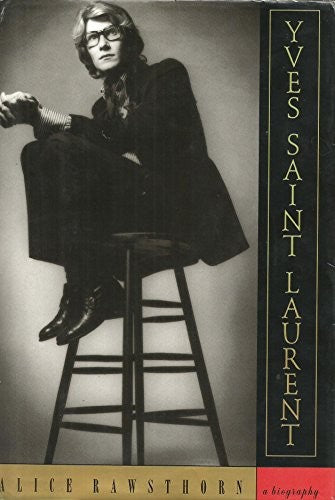 Yves Saint Laurent: a Biography