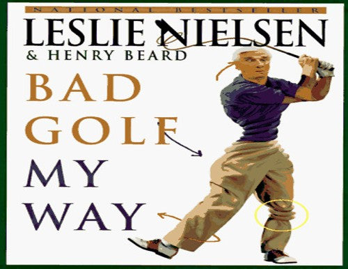 Bad Golf My Way