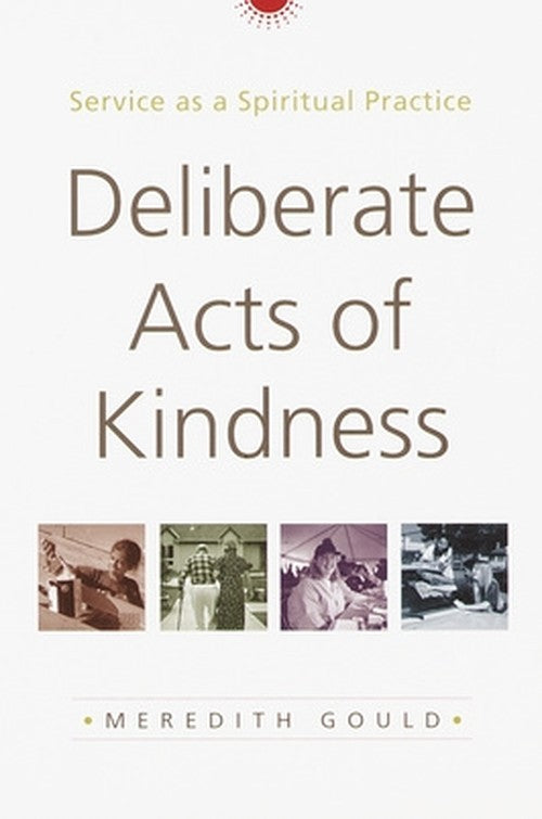 Deliberate Acts Of Kindness