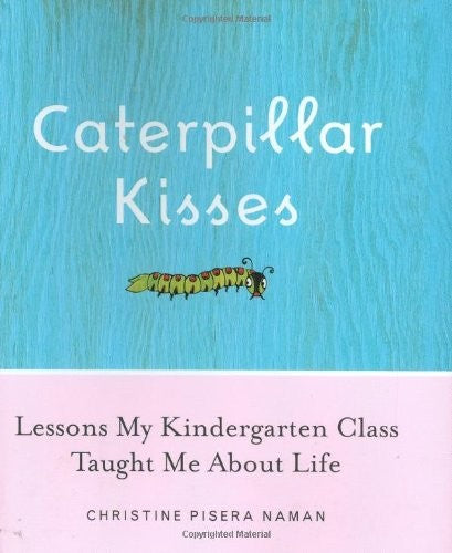 Caterpillar Kisses