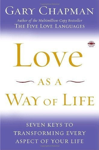 Love as a Way of Life