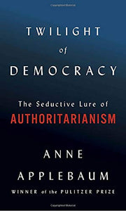 Twilight of Democracy 