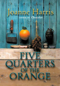 Five Quarters Of The Orange 