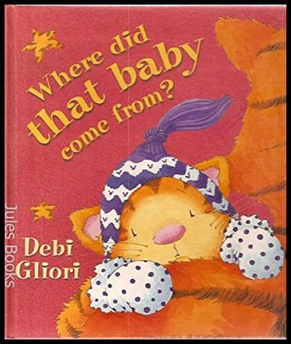 Where Did That Baby Come From?