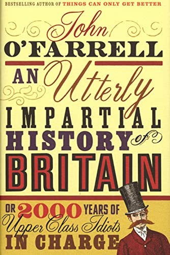 Utterly Impartial History of Britain, An