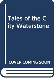 Tales of the City Waterstone 