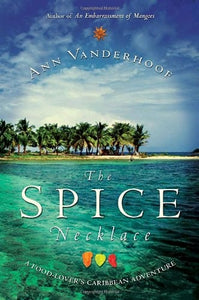 The Spice Necklace: A Food-Lover's Caribbean Adventure 