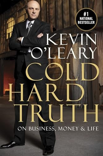 Cold Hard Truth: On Business, Money & Life