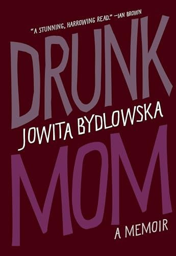 DRUNK MOM: A MEMOIR