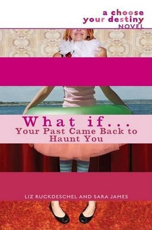 What If... Your Past Came Back to Haunt You