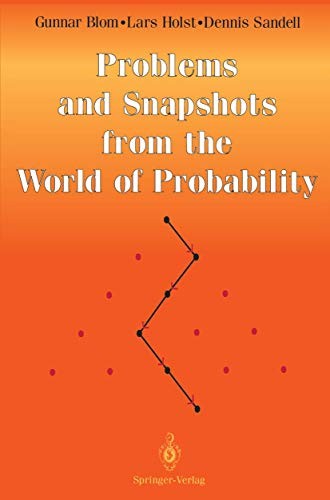 Problems and Snapshots from the World of Probability