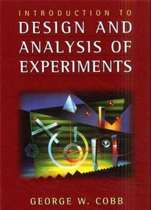 Introduction to Design and Analysis of Experiments