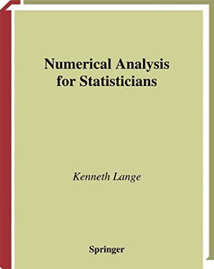 Numerical Analysis for Statisticians 