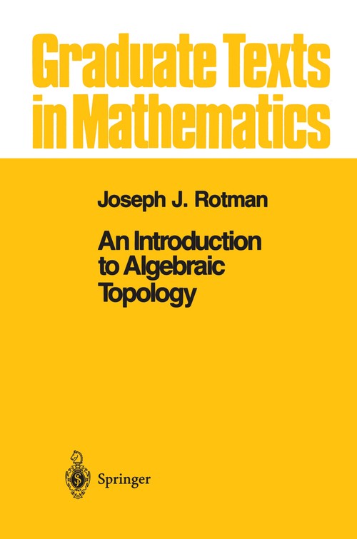 An Introduction to Algebraic Topology