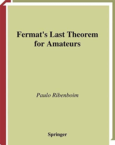 Fermats Last Theorem for Amateurs