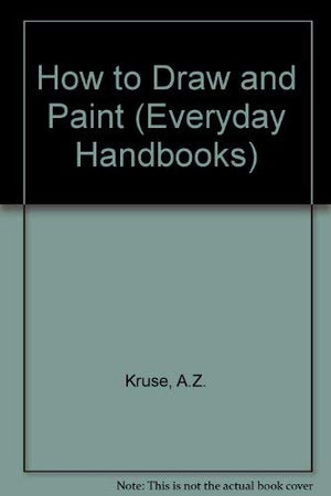 How to Draw and Paint