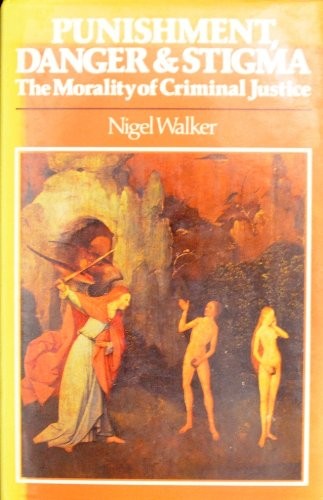 Punishment, Danger and Stigma