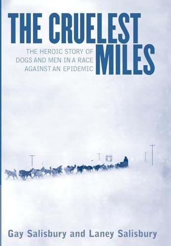 The Cruelest Miles
