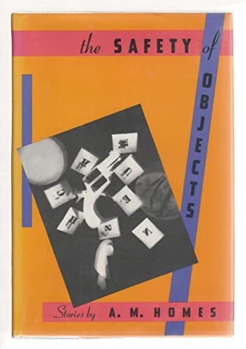 The Safety of Objects: Stories