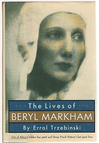 The Lives of Beryl Markham