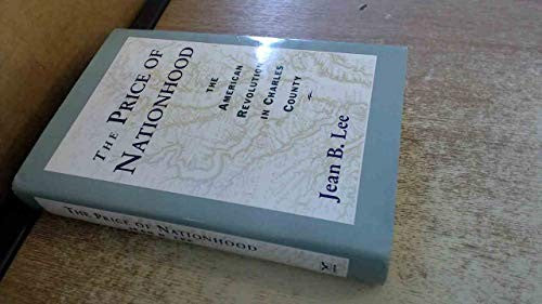 The Price of Nationhood: The American Revolution in Charles County