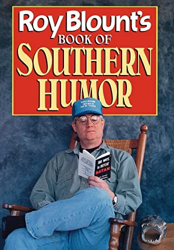 Roy Blount'S Book of Southern Humor