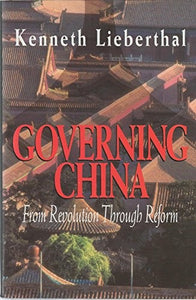 Governing China: From Revolution to Reform 