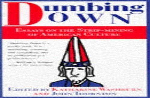 DUMBING DOWN CL