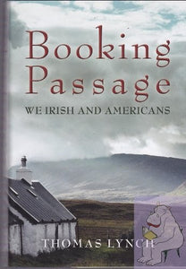 Booking Passage: We Irish and Americans 