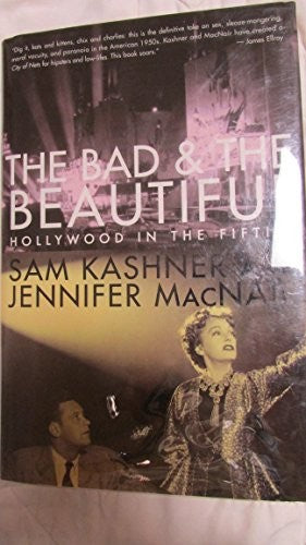 The Bad and the Beautiful