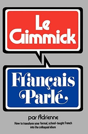 Gimmick I: Francais Parle
