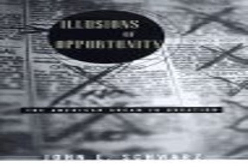 Illusions of Opportunity: The American Dream in Question