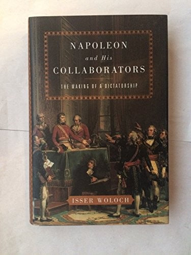 Napoleon and His Collaborators